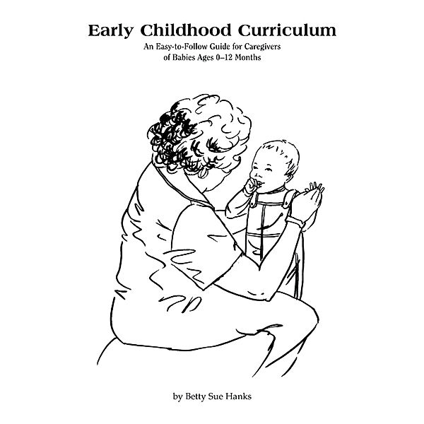 Early Childhood Curriculum, Betty Sue Hanks