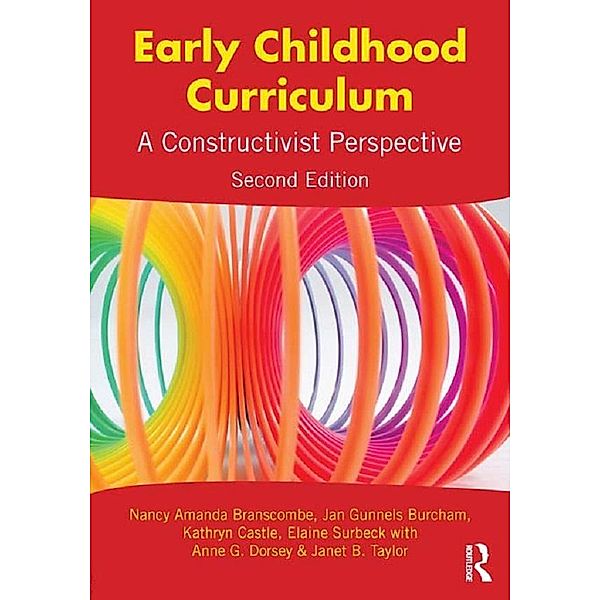 Early Childhood Curriculum, Nancy Amanda Branscombe, Jan Gunnels Burcham, Kathryn Castle, Elaine Surbeck