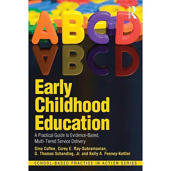 Early Childhood Education, Gina Coffee, Corey E. Ray-Subramanian, Jr. Schanding, Kelly A. Feeney-Kettler