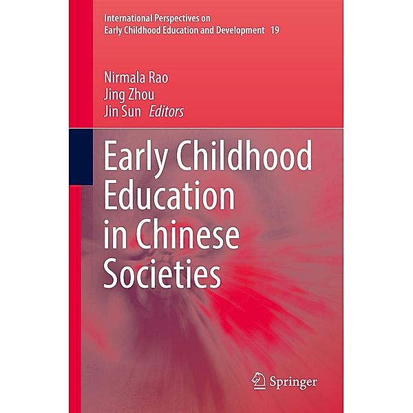 Early Childhood Education in Chinese Societies / International Perspectives on Early Childhood Education and Development Bd.19