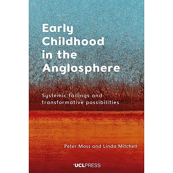 Early Childhood in the Anglosphere, Peter Moss, Linda Mitchell