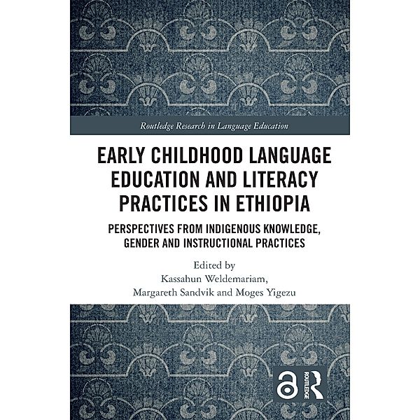 Early Childhood Language Education and Literacy Practices in Ethiopia