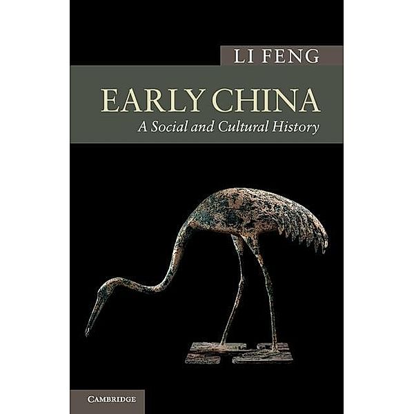 Early China / New Approaches to Asian History, Li Feng
