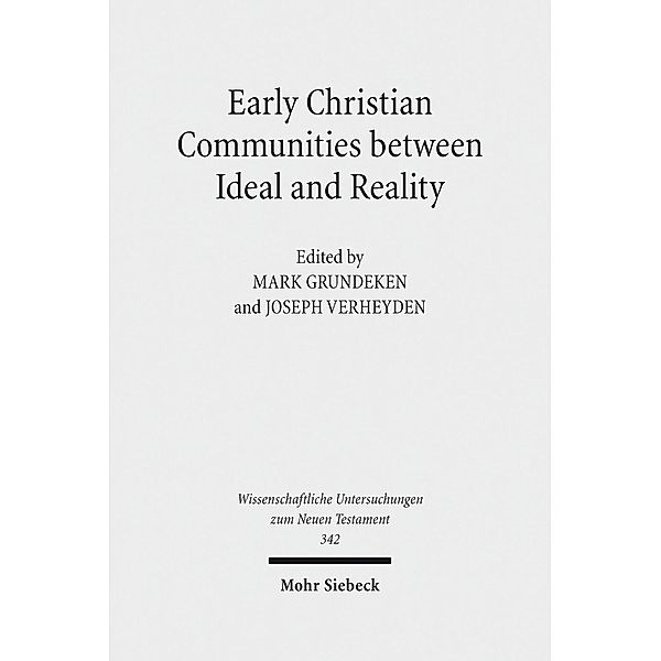 Early Christian Communities Between Ideal and Reality