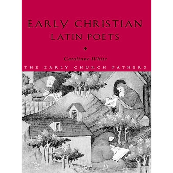 Early Christian Latin Poets, Carolinne White