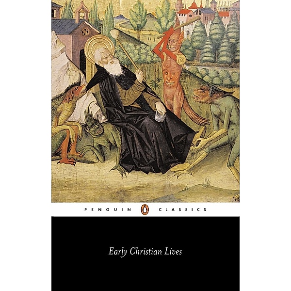 Early Christian Lives, Athanasius, Gregory, Hilarion, Jerome, Sulpicius Severus