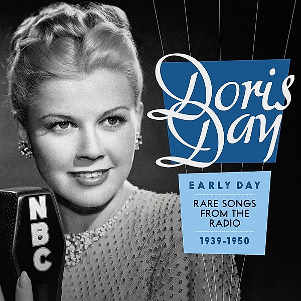 Early Day:Rare Songs From The Radio 1939-1950, Doris Day