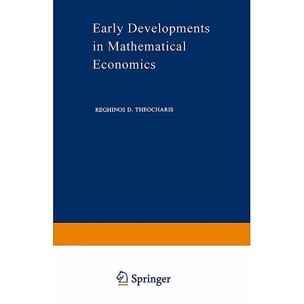 Early Developments in Mathematical Economics, Reghinos D. Theocharis