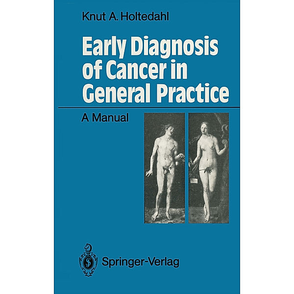 Early Diagnosis of Cancer in General Practice, Knut Holtedahl