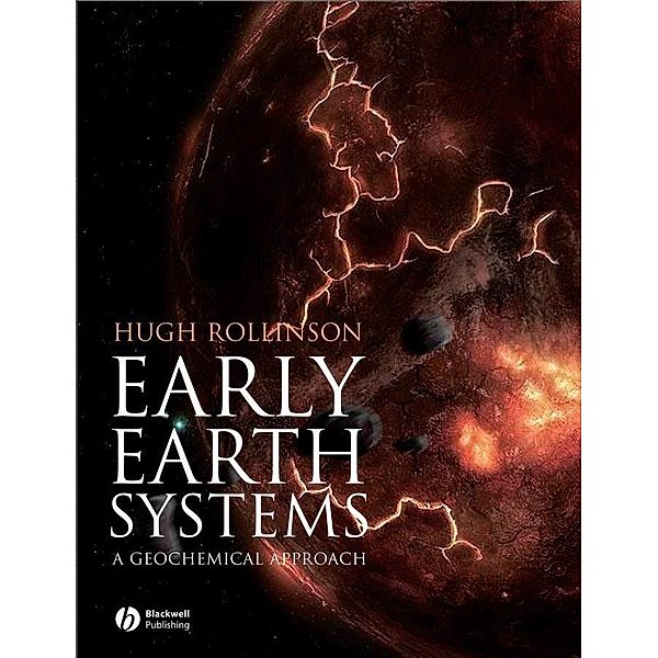 Early Earth Systems, Hugh R. Rollinson