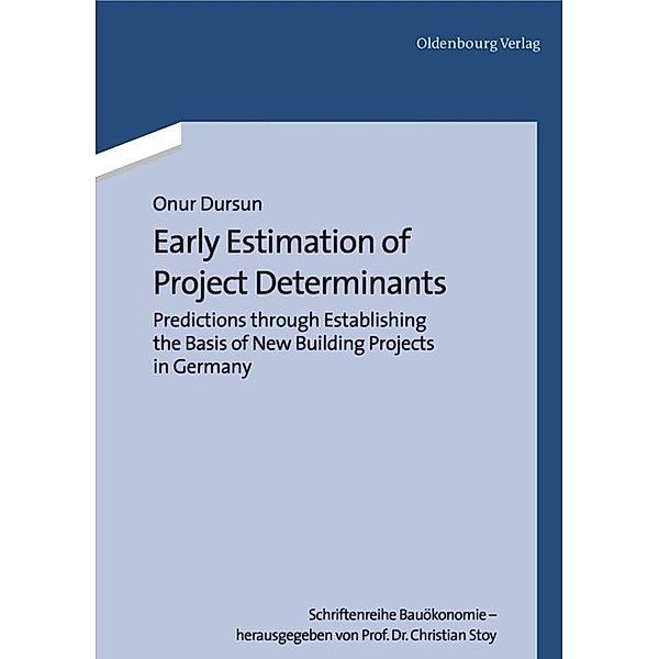 Early Estimation of Project Determinants, Onur Dursun