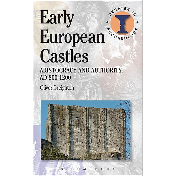 Early European Castles, Oliver Creighton