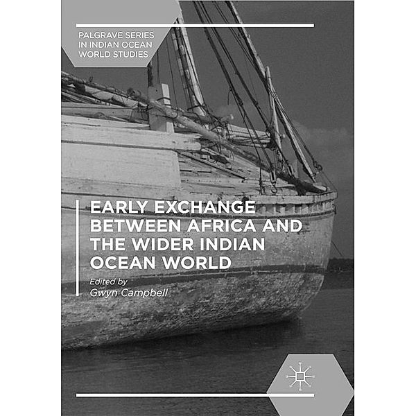 Early Exchange between Africa and the Wider Indian Ocean World