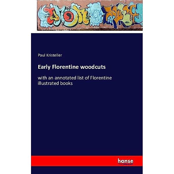 Early Florentine woodcuts, Paul Kristeller