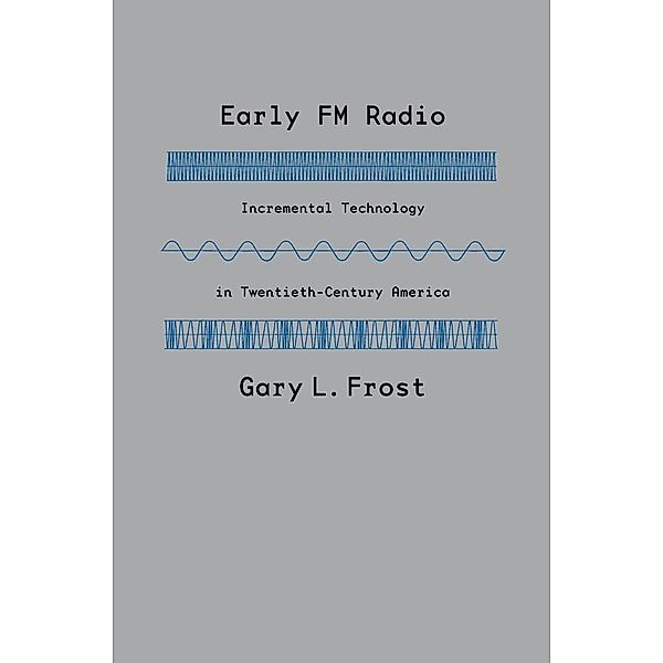 Early FM Radio, Gary L. Frost