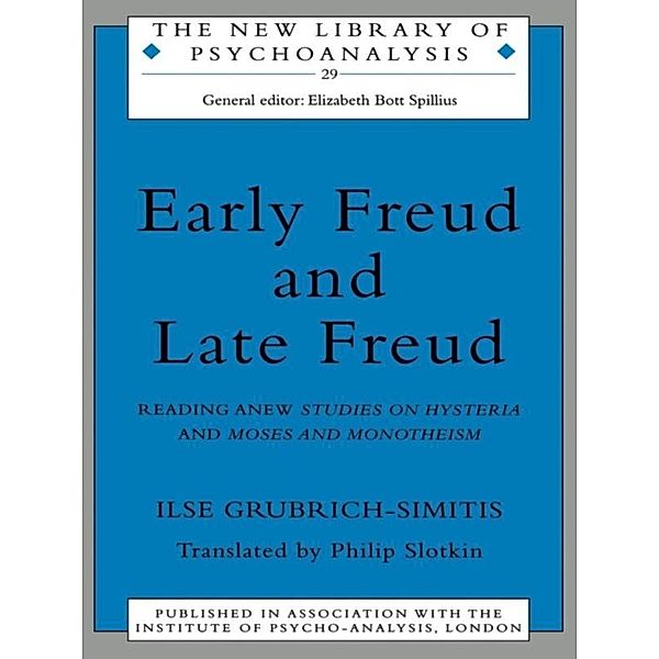 Early Freud and Late Freud, Ilse Grubrich-Simitis