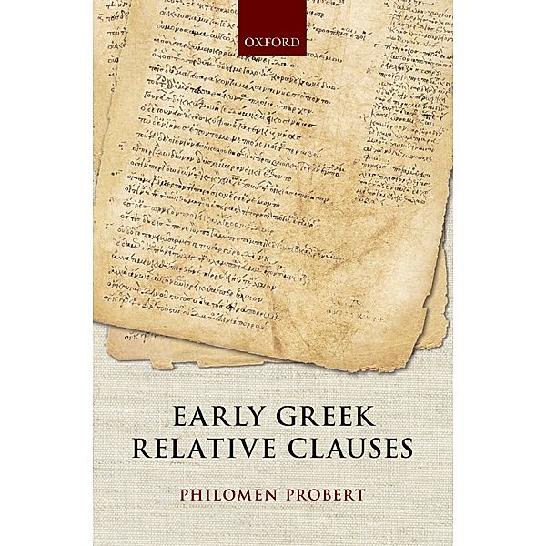 Early Greek Relative Clauses, Philomen Probert