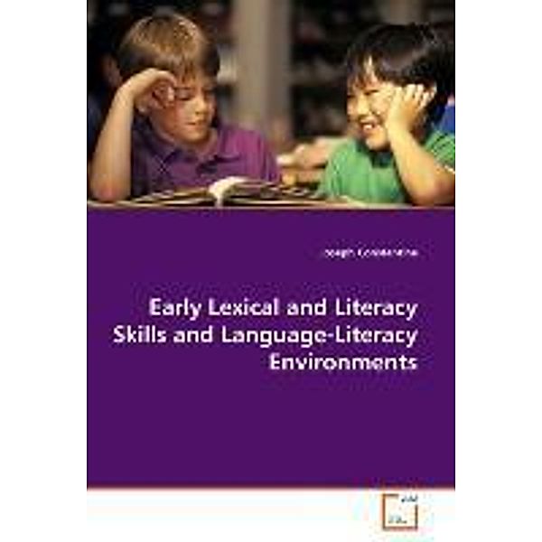 Early Lexical and Literacy Skills and Language-Literacy Environments, Joseph Constantine