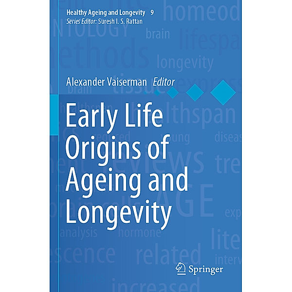 Early Life Origins of Ageing and Longevity