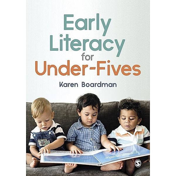 Early Literacy For Under-Fives, Karen Boardman