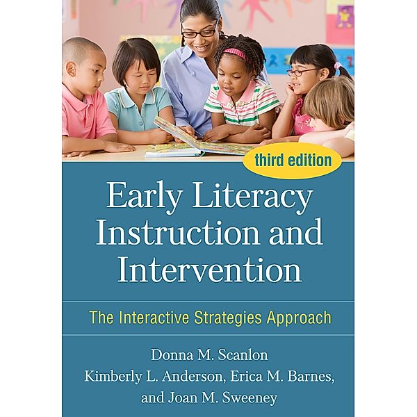 Early Literacy Instruction and Intervention, Donna M. Scanlon, Kimberly L. Anderson, Erica M. Barnes, Joan M. Sweeney