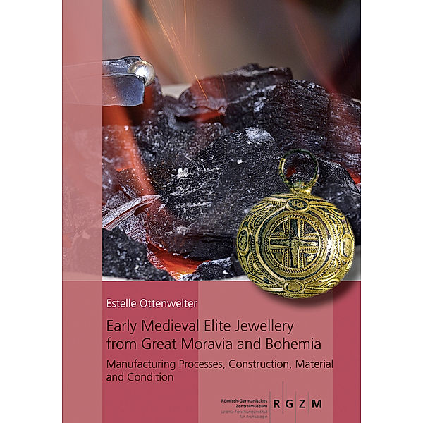 Early Medieval Elite Jewellery from Great Moravia and Bohemia, Estelle Ottenwelter