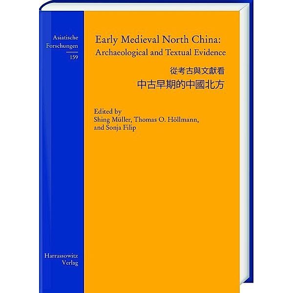 Early Medieval North China: Archaeological and Textual Evidence