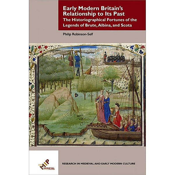 Early Modern Britain's Relationship to Its Past, Philip Mark Robinson-Self