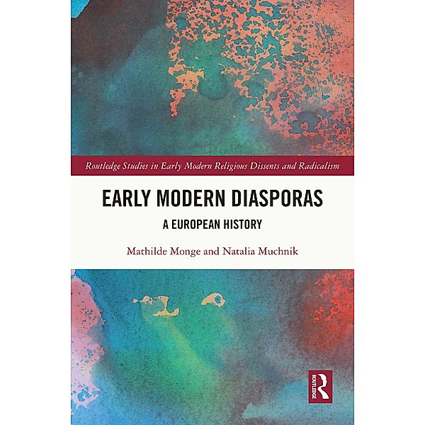 Early Modern Diasporas, Mathilde Monge, Natalia Muchnik