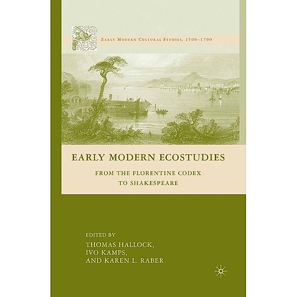 Early Modern Ecostudies, I. Kamps, K. Raber, Thomas Hallock