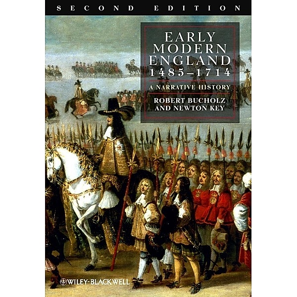 Early Modern England 1485-1714, Robert Bucholz, Newton Key