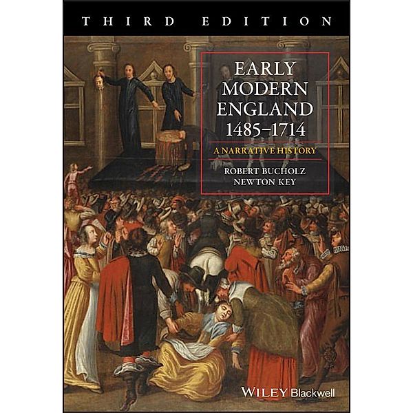Early Modern England 1485-1714, Robert Bucholz, Newton Key