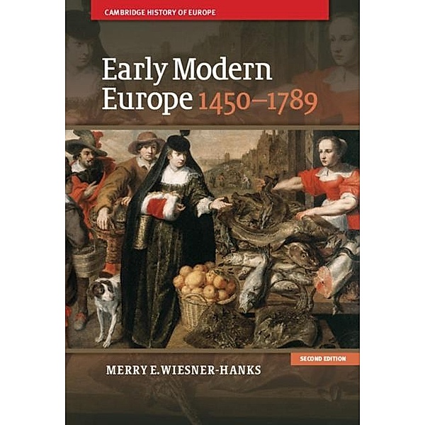 Early Modern Europe, 1450-1789, Merry E. Wiesner-Hanks