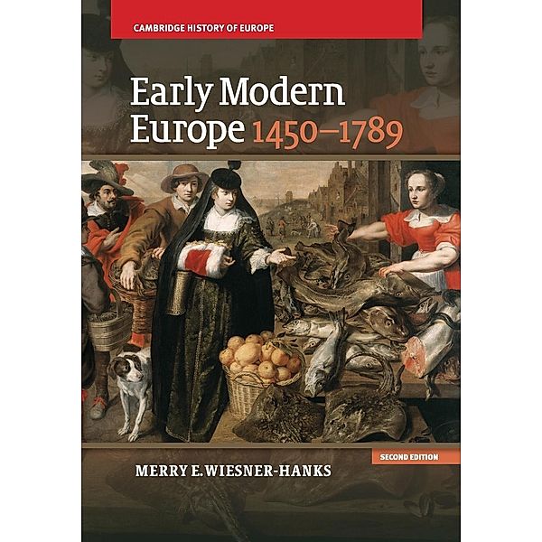 Early Modern Europe, 1450-1789, Merry E. Wiesner-Hanks