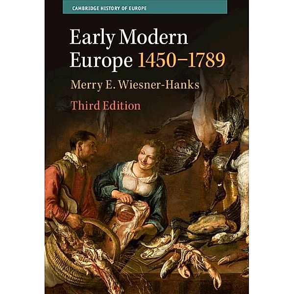 Early Modern Europe, 1450-1789 / Cambridge History of Europe, Merry E. Wiesner-Hanks