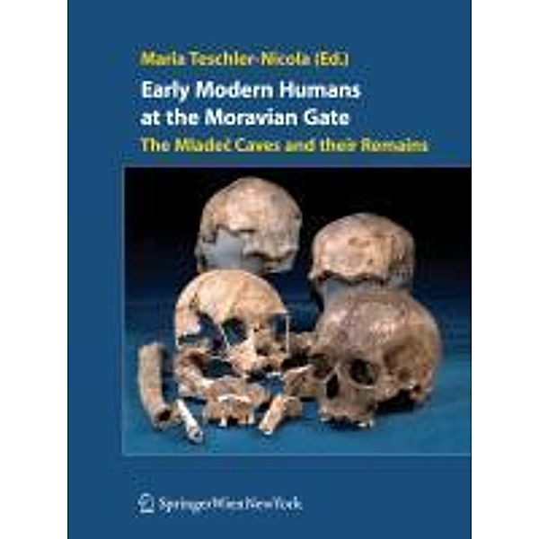 Early Modern Humans at the Moravian Gate