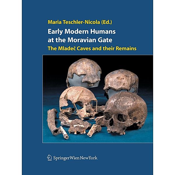 Early Modern Humans at the Moravian Gate