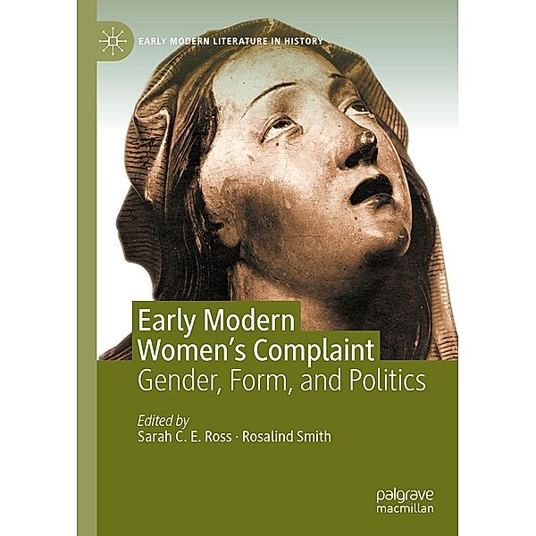Early Modern Women's Complaint / Early Modern Literature in History