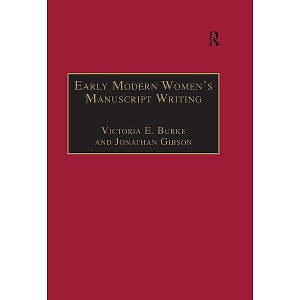 Early Modern Women's Manuscript Writing, Jonathan Gibson
