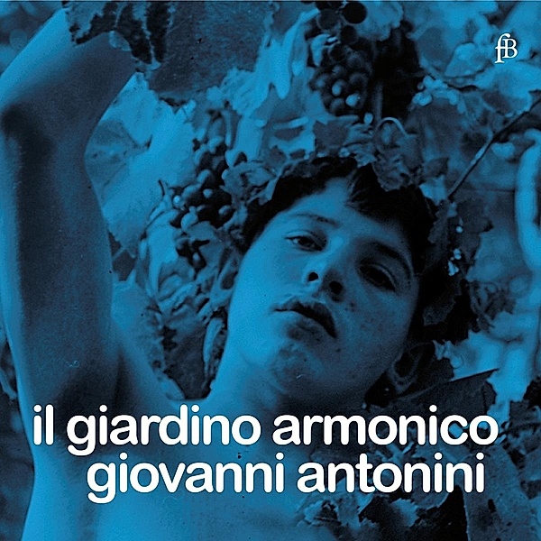 Early Music Log - Il Giardino Armonico, Antonini, Il Giardino Armonico, Wiener Kammerchor
