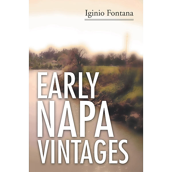 Early Napa Vintages, Iginio Fontana