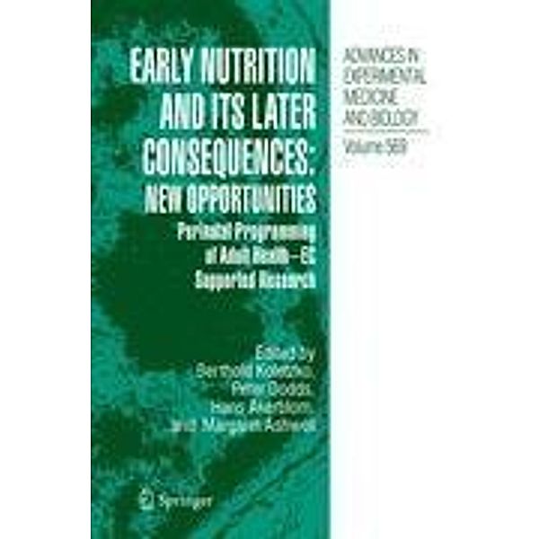 Early Nutrition and its Later Consequences: New Opportunities