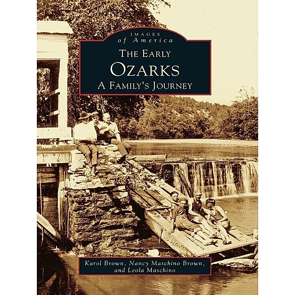 Early Ozarks: A Family's Journey, Karol Brown