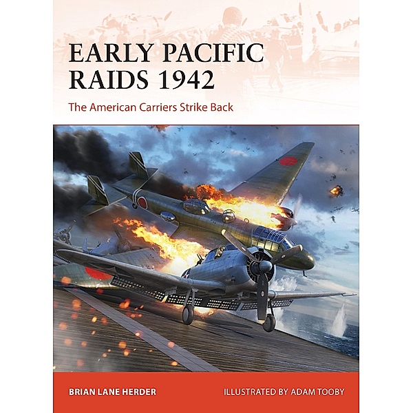 Early Pacific Raids 1942, Brian Lane Herder