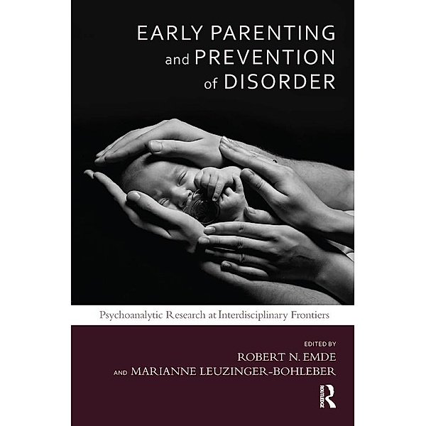 Early Parenting and Prevention of Disorder, Robert N. Emde