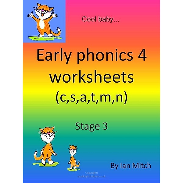 Early Phonics 4 Worksheets (c,s,a,t,m,n) / Ian Mitch, Ian Mitch