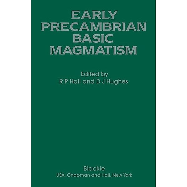Early Precambrian Basic Magmatism, R. P. Hall, D. J. Hughes