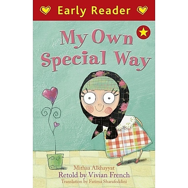Early Reader: My Own Special Way, Mithaa Alkhayyat
