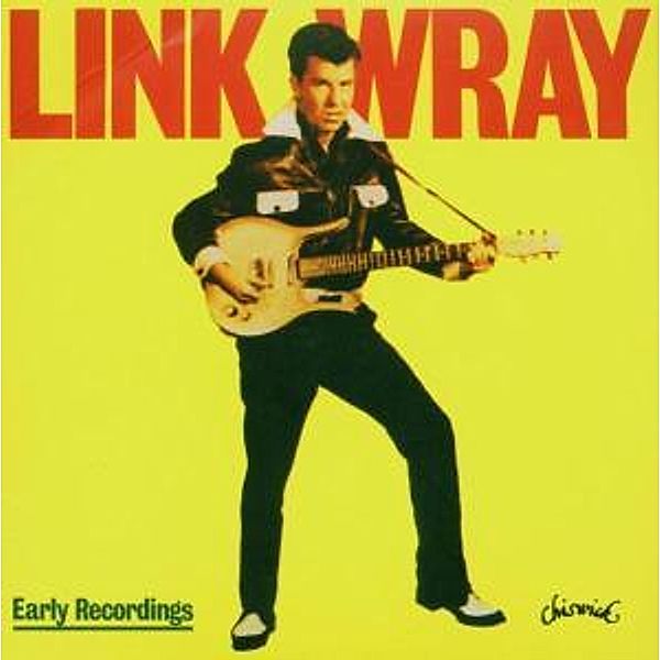 Early Recordings, Link Wray