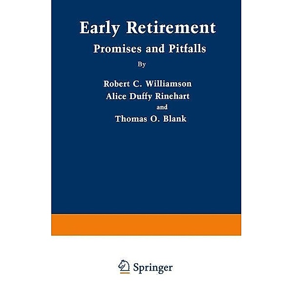 Early Retirement, Robert Clifford Williamson, Alice Duffy Rinehart, Thomas O. Blank